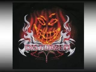 Where was the band Disturbed created?