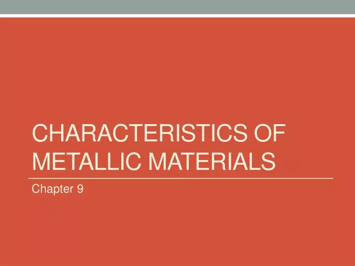 characteristics of metallic materials