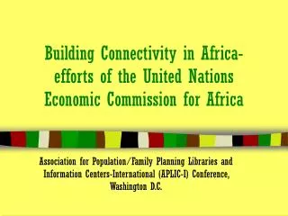 Building Connectivity in Africa-efforts of the United Nations Economic Commission for Africa