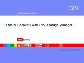 Disaster Recovery with Tivoli Storage Manager