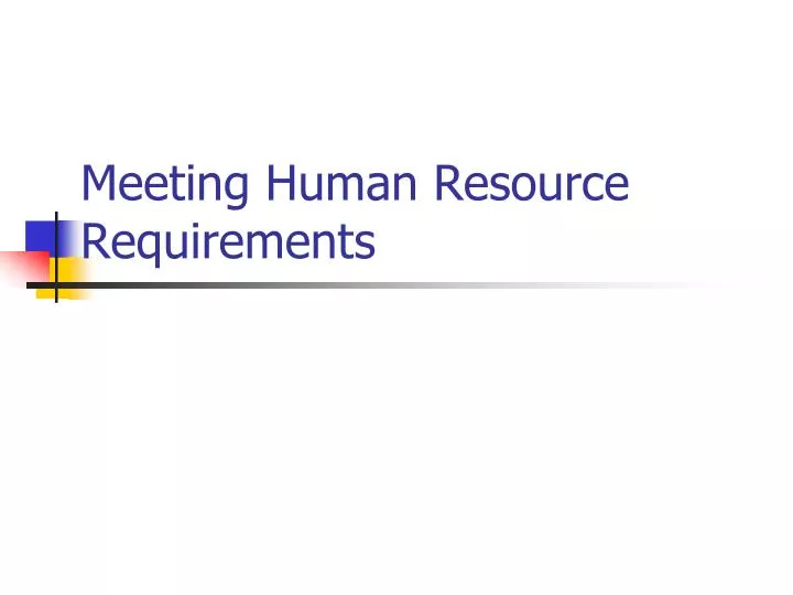 meeting human resource requirements