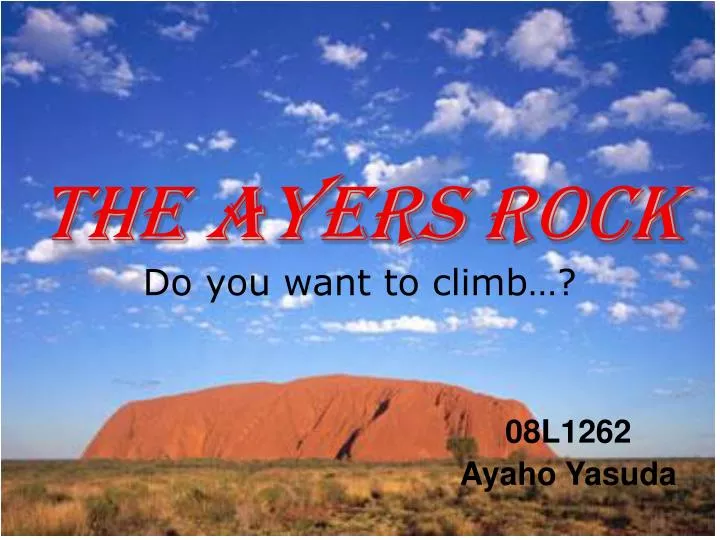 the ayers rock do you want to climb