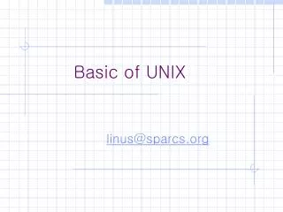 Basic of UNIX