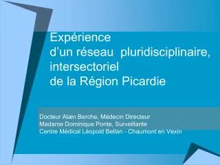 exp rience d un r seau pluridisciplinaire intersectoriel de la r gion picardie