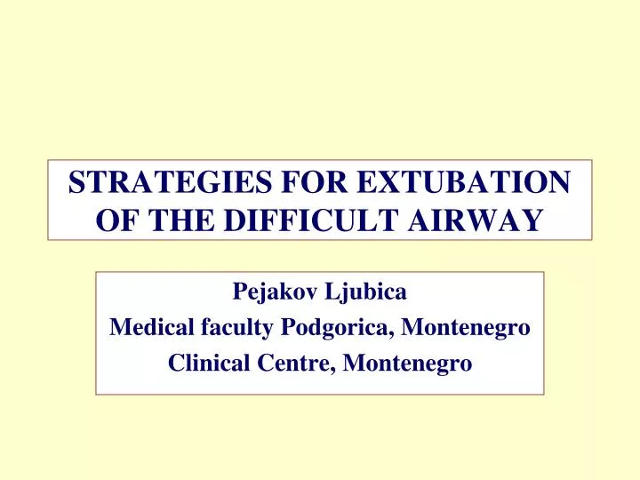 strategies for extubation of the difficult airway