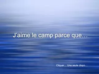 j aime le camp parce que