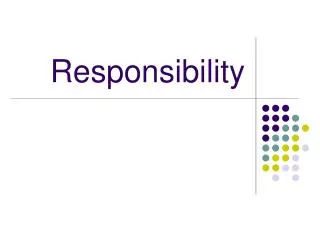 Responsibility