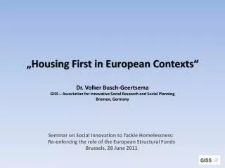 Housing First Projects and Housing Led Strategies