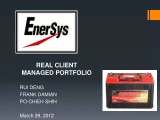 REAL CLIENT MANAGED PORTFOLIO RUI DENG FRANK DAMIAN PO-CHIEH SHIH March 29, 2012