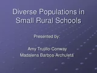 Diverse Populations in Small Rural Schools