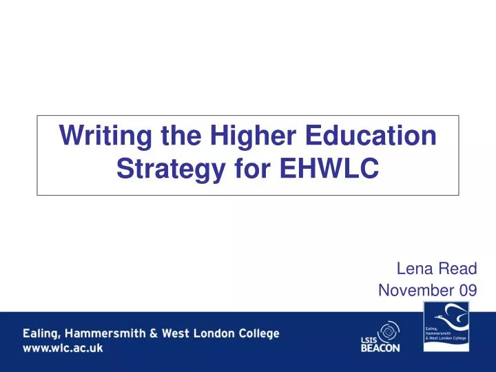 writing the higher education strategy for ehwlc