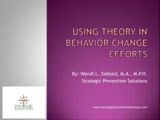 Using theory in behavior change efforts