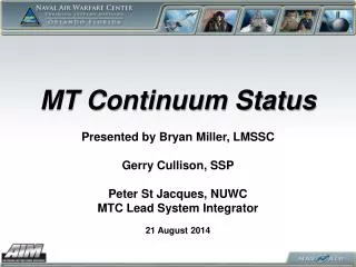 MT Continuum Status