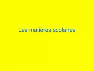 les mati res scolaires