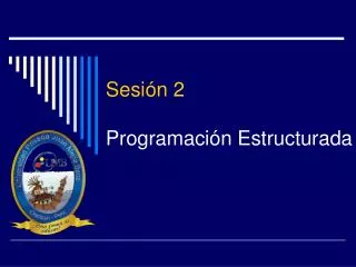sesi n 2 programaci n estructurada