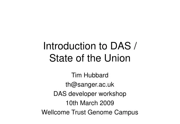 introduction to das state of the union