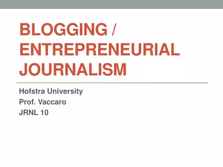 blogging entrepreneurial journalism