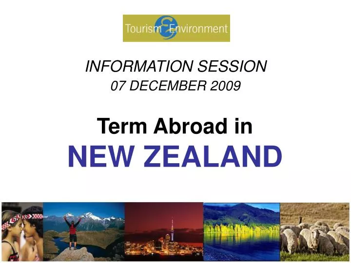 information session 07 december 2009 term abroad in new zealand