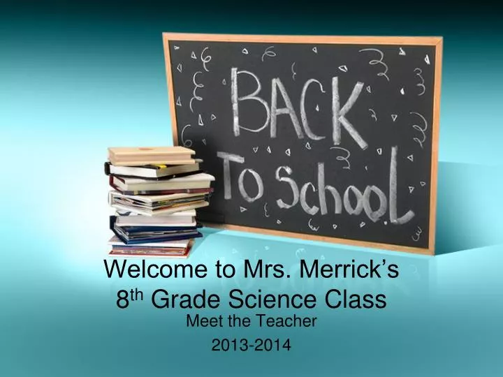 welcome to mrs merrick s 8 th grade science class