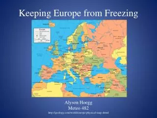 Keeping Europe from Freezing