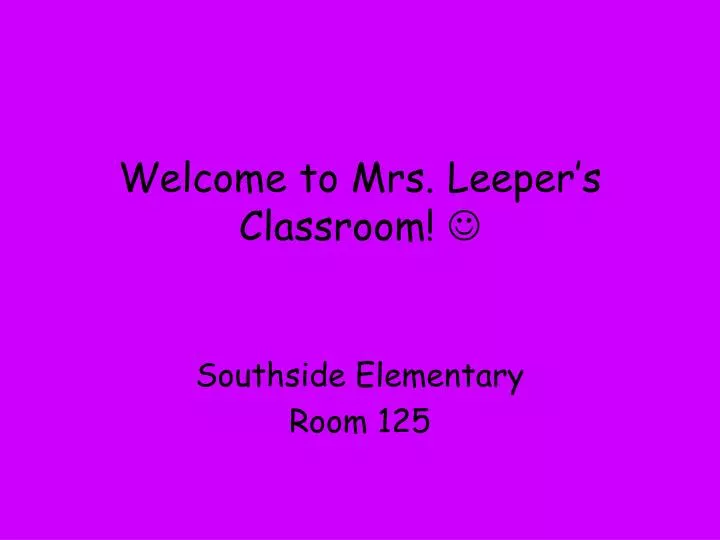 welcome to mrs leeper s classroom