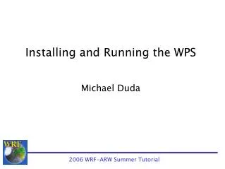 Installing and Running the WPS