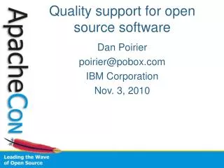 Quality support for open source software