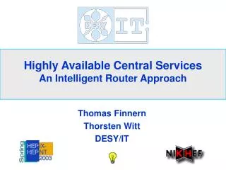 Highly Available Central Services An Intelligent Router Approach