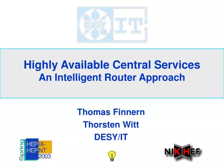 highly available central services an intelligent router approach