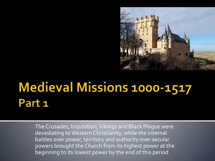 medieval missions 1000 1517 part 1