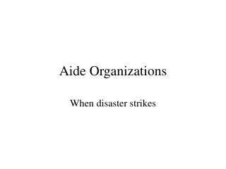 Aide Organizations