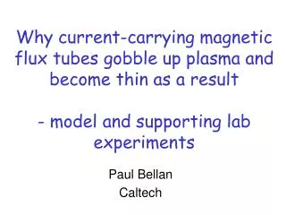 Paul Bellan Caltech
