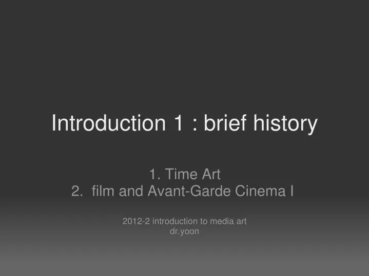 introduction 1 brief history