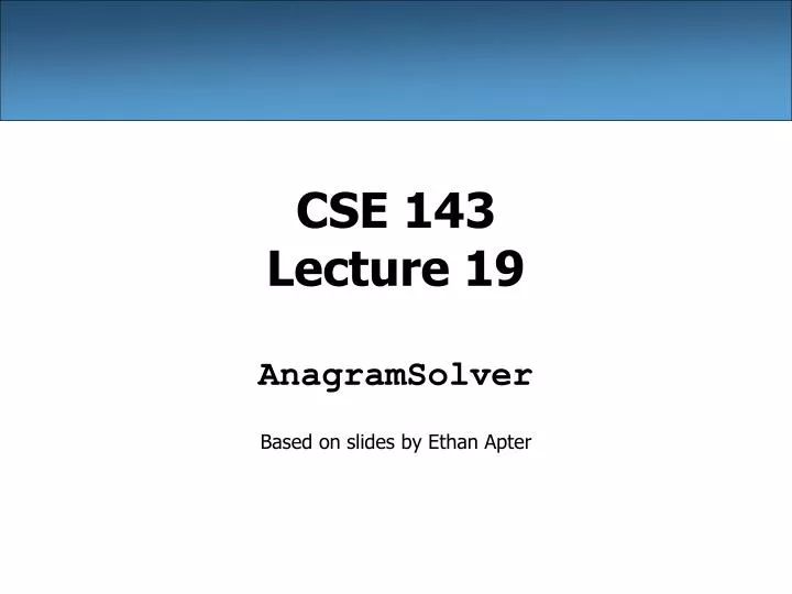 cse 143 lecture 19