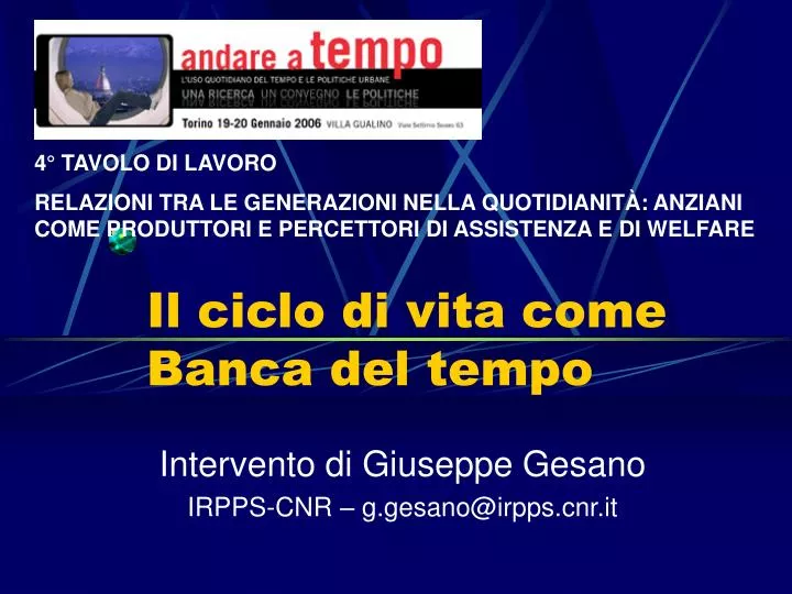 il ciclo di vita come banca del tempo