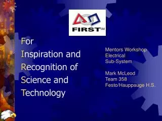 Mentors Workshop Electrical Sub-System Mark McLeod Team 358 Festo/Hauppauge H.S.