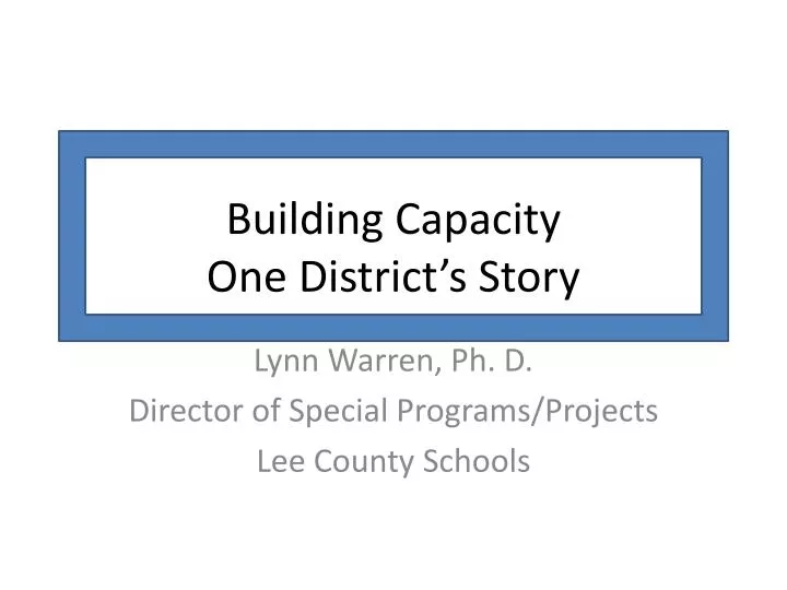 building capacity one district s story