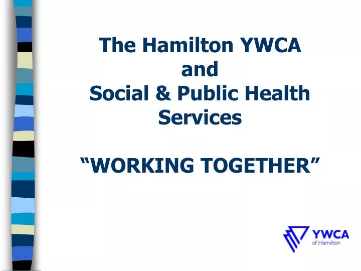 the hamilton ywca and social public health services working together