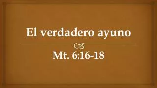 el verdadero ayuno