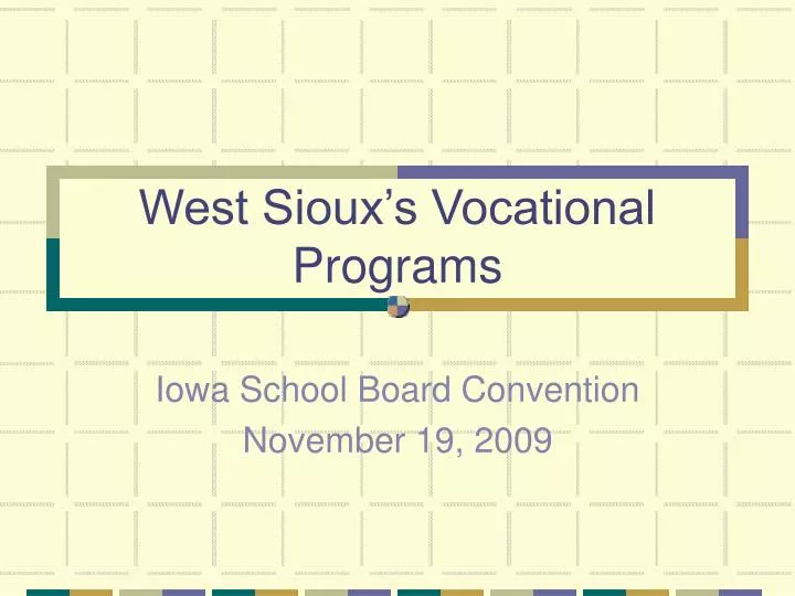 west sioux s vocational programs