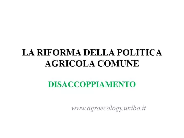 la riforma della politica agricola comune