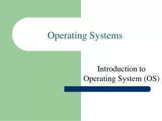 Operating Systems