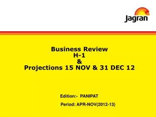 Business Review H-1 &amp; Projections 15 NOV &amp; 31 DEC 12