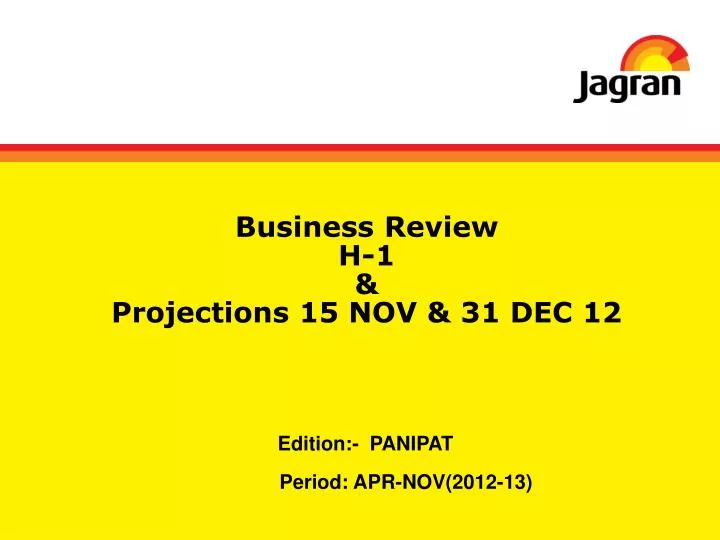 business review h 1 projections 15 nov 31 dec 12