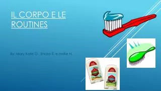il corpo e le routines
