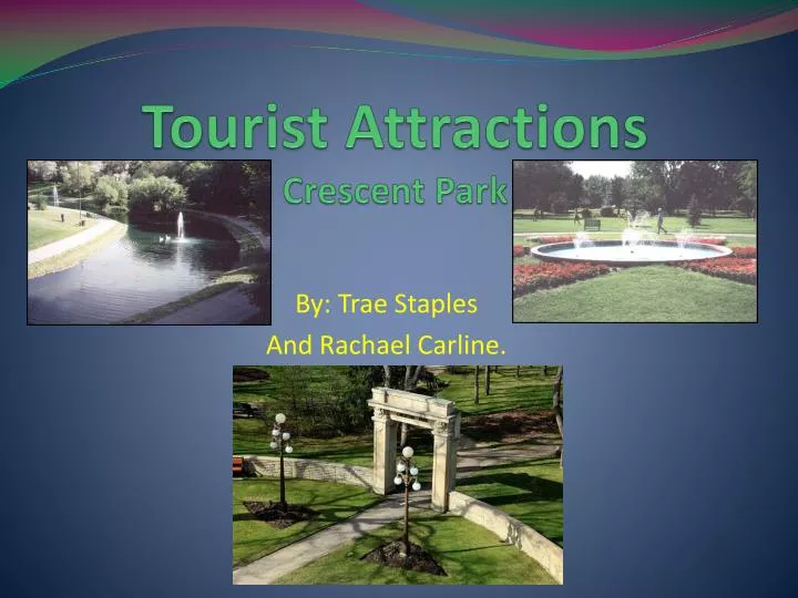 tourist attractions crescent park