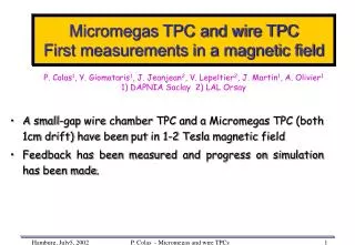 Micromegas TPC and wire TPC First measurements in a magnetic field