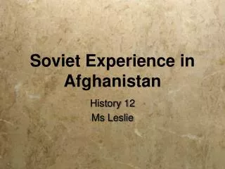 Soviet Experience in Afghanistan