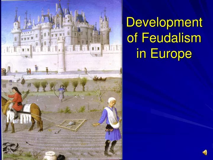 development of feudalism in europe