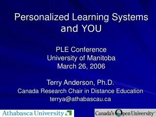 Personalized Learning Systems and YOU PLE Conference University of Manitoba March 26, 2006